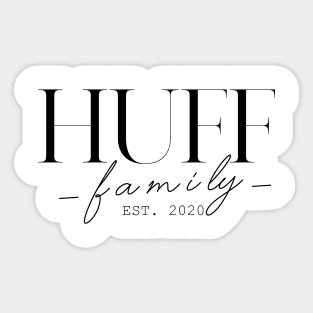 Huff Family EST. 2020, Surname, Huff Sticker